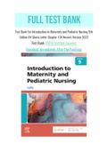 Test Bank For Introduction to Maternity and Pediatric Nursing 9th Edition BY Gloria Leifer Chapter 134 Newest Version 2022