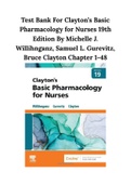 Test Bank For Clayton’s Basic Pharmacology for Nurses 19th Edition By Michelle J. Willihnganz, Samuel L. Gurevitz, Bruce Clayton Chapter 1-48