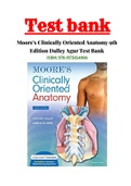 Moore's Clinically Oriented Anatomy 9th Edition Dalley Agur Test Bank ISBN:978-1975154066|ALL Chapter |Complete Test Bank
