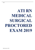 ATI RN Medical-Surgical Proctored Exam 2019; Questions & Answers: Guaranteed A+ Score: