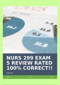 NURS 299 EXAM 5 REVIEW RATED 100% CORRECT!!