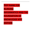 TEST BANK FOR NURSING INFORMATICS AND THE FOUNDATION OF KNOWLEDGE 4TH EDITION 2024 NEW UPDATE 