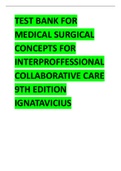 TEST BANK FOR MEDICAL SURGICAL CONCEPTS FOR INTER-PROFFESSIONAL COLLABORATIVE CARE 9TH EDITION 2024 LATEST REVISED UPDATE BY  IGNATAVICIUS.