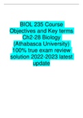 BIOL 235 Course Objectives and Key terms Ch2-28 Biology (Athabasca University) 100% true exam review solution 2022-2023 latest update