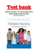 Pediatric Nursing A Case-Based Approach 1st Edition Gannon Tagher ,  Lisa Knapp Test Bank ISBN:9781496394224|1-34 Chapter|Complete Guide A+