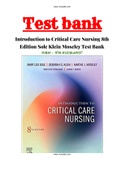 COMPLETE A+ TEST BANK Introduction to Critical Care Nursing 8th Edition By  Sole Klein Moseley Test Bank/All Chapters Included/ ISBN-/ Instant Download  - Critical care nursing - Stuvia US