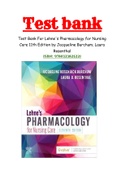 Test Bank For Lehne's Pharmacology for Nursing Care 11th Edition by Jacqueline Burchum; Laura Rosenthal 9780323825221 Chapter 1-112 Complete Guide A+