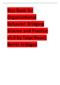 Test Bank for Organizational Behavior, Bridging Science and Practice v3.0 2024 latest update  by Talya Bauer, Berrin Erdogan.pdf