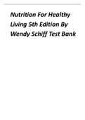 Nutrition For Healthy Living 5th Edition By 2024 latest update by Wendy Schiff Test Bank.pdf