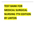 TEST BANK FOR MEDICAL SURGICAL NURSING 7TH EDITION UPDATE BY LINTON.