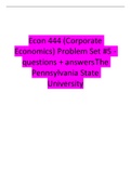 Econ 444 (Corporate Economics) Problem Set #5 - questions + answers The Pennsylvania State University