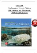 Test Bank for Fundamentals of Corporate Finance, 13th Edition by Ross, Westerfield and Jordan All Chapters 1-27, Complete ISBN:  9781260772395