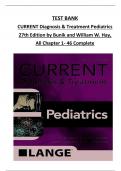 TEST BANK CURRENT Diagnosis & Treatment Pediatrics 27th Edition by Bunik and William W. Hay, All Chapter 1- 46 Complete ISBN: 9781260457827