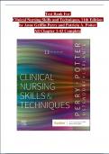 Test Bank For  Clinical Nursing Skills and Techniques, 11th Edition by Anne Griffin Perry and Patricia A. Potter  All Chapter 1-43 Complete ISBN: 9780443107184