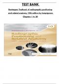 Test Bank For Bontragers Textbook of Radiographic Positioning and Related Anatomy 10th Edition by Lampignano,  Consists of 20 Complete Chapters, ISBN: 978-0323399661