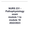 NURS 231 -Pathophysiology exam -module 1 to module 10-2022-2023