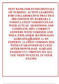 TEST BANK FOR FUNDAMENTALS OF NURSING: ACTIVE LEARNING FOR COLLABORATIVE PRACTICE 3RD EDITION BY BARBARA L YOOST LATEST VERSION EXAM WITH ACTUAL  QUESTIONS AND COMPLETE 100% CORRECT ANSWERS WITH VERIFIED AND WELL EXPLAINED  RATIONALES   ALREADY GRADED A+ 