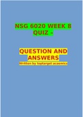 NSG 6020 WEEK 8 QUIZ –        QUESTION AND ANSWERS