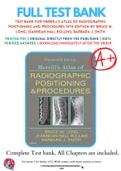 Test Bank For Merrill's Atlas of Radiographic Positioning and Procedures 14th Edition by Bruce W. Long; Jeannean Hall Rollins; Barbara J. Smith 9780323566674 Chapter 1-30 Complete Guide .