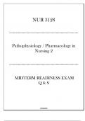 NUR 3128 Midterm Readiness Exam Q & S (UF) - (Pathophysiology & Pharmacology in Nursing 2)