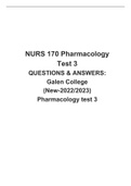 NURS 170 Pharmacology  Test 3 QUESTIONS & ANSWERS: Galen College (New-2022/2023) Pharmacology test 3