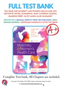 Test Bank For Maternity and Women's Health Care 12th Edition by Deitra Lowdermilk, Mary Catherine Cashion, Shannon Perry, Kathy Alden, Ellen Olshansky 9780323556293 Chapter 1-37 Complete Guide.