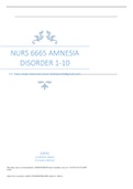 NURS 6665 amnesia disorder 1-10  guaranteed 100% pass-2022