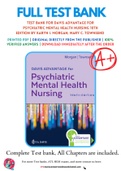 Test Bank For Davis Advantage for Psychiatric Mental Health Nursing 10th Edition by Karyn I. Morgan; Mary C. Townsend 9780803699670 Chapter 1-43 Complete Guide .