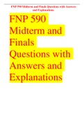 FNP 590 Midterm and Finals Questions with Answers and Explanations. FNP 590 Midterm and Finals Questions with Answers and Explanations