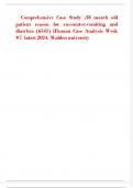 Comprehensive Case Study ;18 month old patient reason for encounter: vomiting and diarrhea (6541) i Human Case Analysis Week #7 latest 2024. Walden university