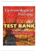 Test Bank for gerontological nursing, 10th edition by eliopoulos isbn-9781975161002 All chapters Covered Latest Verified Edition Graded A+