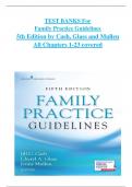 TEST BANK  For Family Practice Guidelines 5th Edition by Cash, Glass and Mullen  All Chapters 1-23 covered, ISBN: 9780826135834