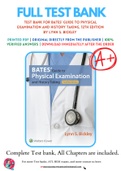 Test bank for Bates' Guide to Physical Examination and History Taking, 12th Edition  by Lynn S. Bickley 9781469893419 Chapter 1-20 Complete Guide 