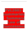 PVL2602-summaries - Summary Law of Succession 2023 LATEST UPDATE 100% VERIFIED EXAM PREP