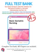 Test Bank For Basic Geriatric Nursing 7th Edition by Patricia A. Williams 9780323554558 Chapter 1-20 Complete Guide .