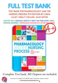 Test Bank for Pharmacology and the Nursing Process 9th Edition by Linda Lilley, Shelly Collins, Julie Snyde9780323529495 | Complete Guide A+ Chapter 1-58