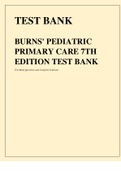 test-bank-burns-pediatric-primary-care-7th-edition-test-bank-questions-and-complete-solutions.pdf