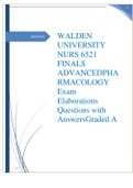 WALDEN UNIVERSITY NURS 6521 FINALS ADVANCEDPHARMACOLOGY Exam Elaborations Questions with Answers Graded A 2022/2023