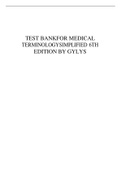TEST BANKFOR MEDICAL TERMINOLOGY SIMPLIFIED 6TH EDITION BY GYLYS