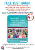 Test Bank For Foundations for Population Health in Community/Public Health Nursing 5th Edition by Marcia Stanhope; Jeanette Lancaster 9780323443838 Chapter 1-32 Complete Guide .