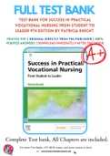 Test Bank For Success in Practical Vocational Nursing From Student to Leader 9th Edition by Patricia Knecht 9780323683722 Chapter 1- 19 Complete Guide .