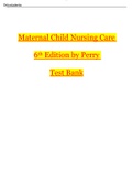 Maternal Child Nursing Care 6th Edition by Perry Test Bank