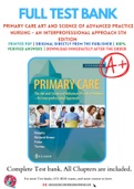 Test Bank for Primary Care Art and Science of Advanced Practice Nursing - An Interprofessional Approach 5th Edition By Lynne M. Dunphy; Jill E. Winland-Brown; Brian Oscar Porter; Debera J. Thomas Chapter 1-82 Complete Guide A+