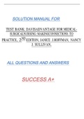 TEST BANK: DAVISADVANTAGE FOR MEDICALSURGICALNURSING: MAKINGCONNECTIONS TO PRACTICE, 2 ND EDITION, JANICE J.HOFFMAN, NANCY J. SULLIVAN, SOLUTION MANUAL FOR ALL QUESTIONS AND ANSWERS SUCCESS A+