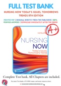 Test Bank for Nursing Now Today's Issues, Tomorrows Trends 8th Edition By Joseph T. Catalano Chapter 1-30 Complete Guide A+