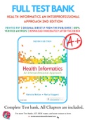 Test Bank for Health Informatics An Interprofessional Approach 2nd Edition By Ramona Nelson; PhD; RNBC; ANEF; FAAN and Nancy Staggers; PhD; RN; FAAN Chapter 1-36  Complete Guide A+