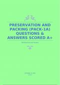 PRESERVATION AND PACKING (PACK-1A) QUESTIONS & ANSWERS SCORED A+