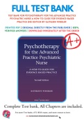 Test Bank For Psychotherapy for the Advanced Practice Psychiatric Nurse A How-To Guide for Evidence-Based Practice 2nd Edition by Kathleen Wheeler 9780826110008 Chapter 1-20 Complete Guide.