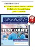  TEST BANK For Radiologic Science for Technologists 12th Edition by Stewart C Bushong  Chapters 1 - 40, Complete  