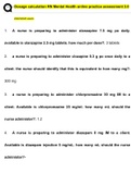 Dosage calculation RN Mental Health online practice assessment 3.0  Exam Questions and Answers 2022/2023| 100% Correct Verified Answers